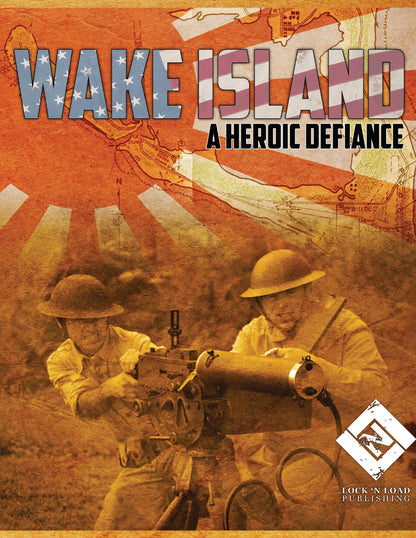 Wake Island: A Heroic Defiance